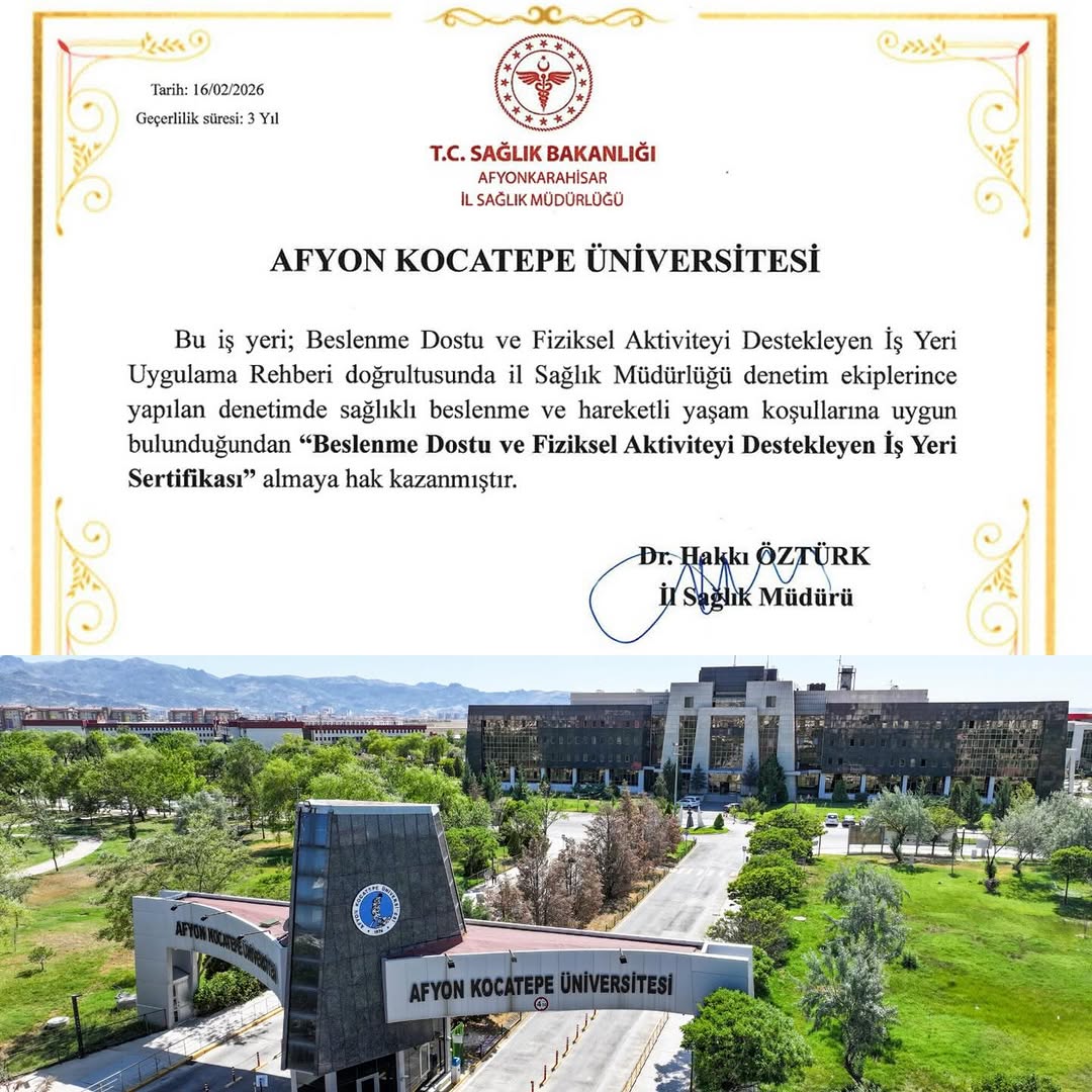 Afyon Kocatepe Üniversitesi Beslenme Dostu ve Fiziksel Aktiviteyi Destekleyen İş Yeri Ünvanı Aldı