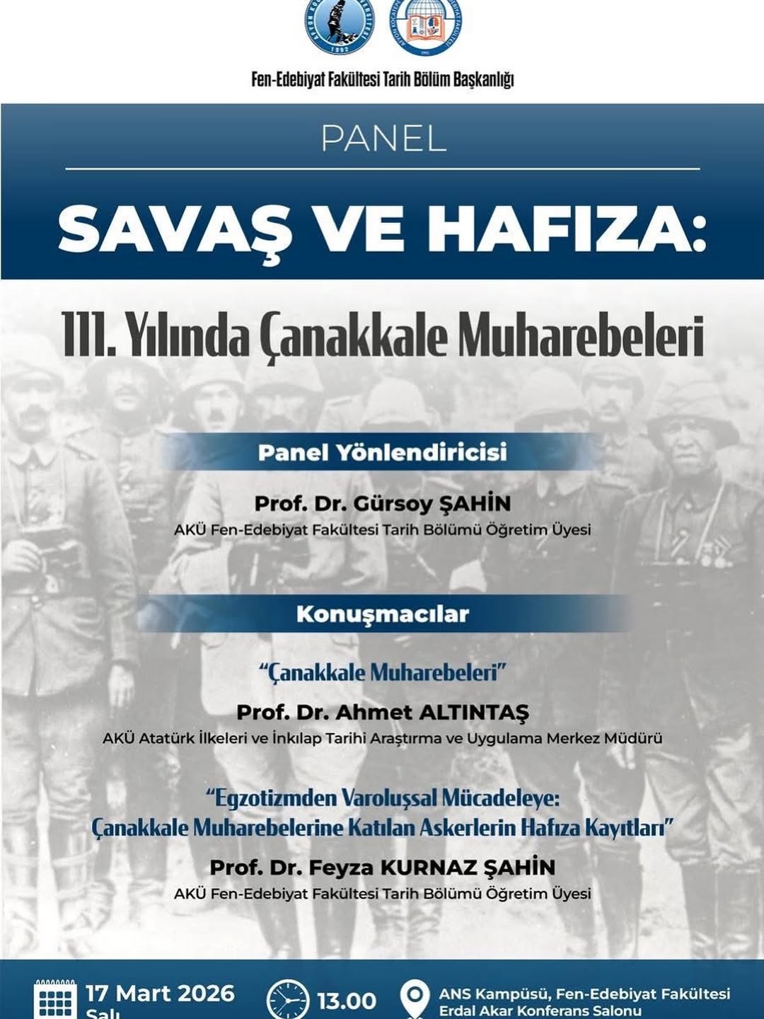 Afyon Kocatepe Üniversitesi'nde Bugün: 'Savaş ve Hafıza: 111. Yılında Çanakkale Muharebeleri' Paneli
