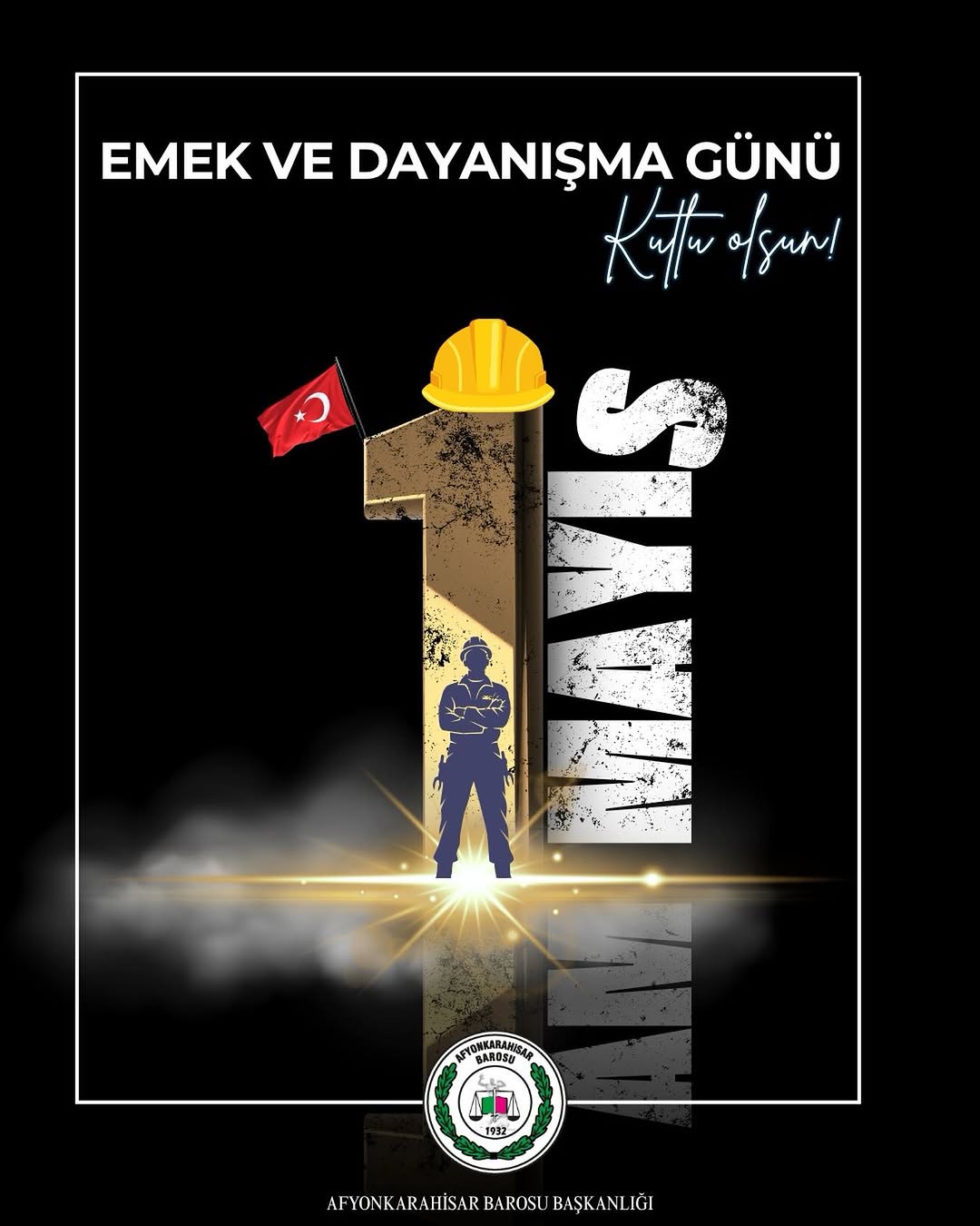 Afyonkarahisar Barosu'ndan 1 Mayıs Emek ve Dayanışma Günü Kutlama Mesajı