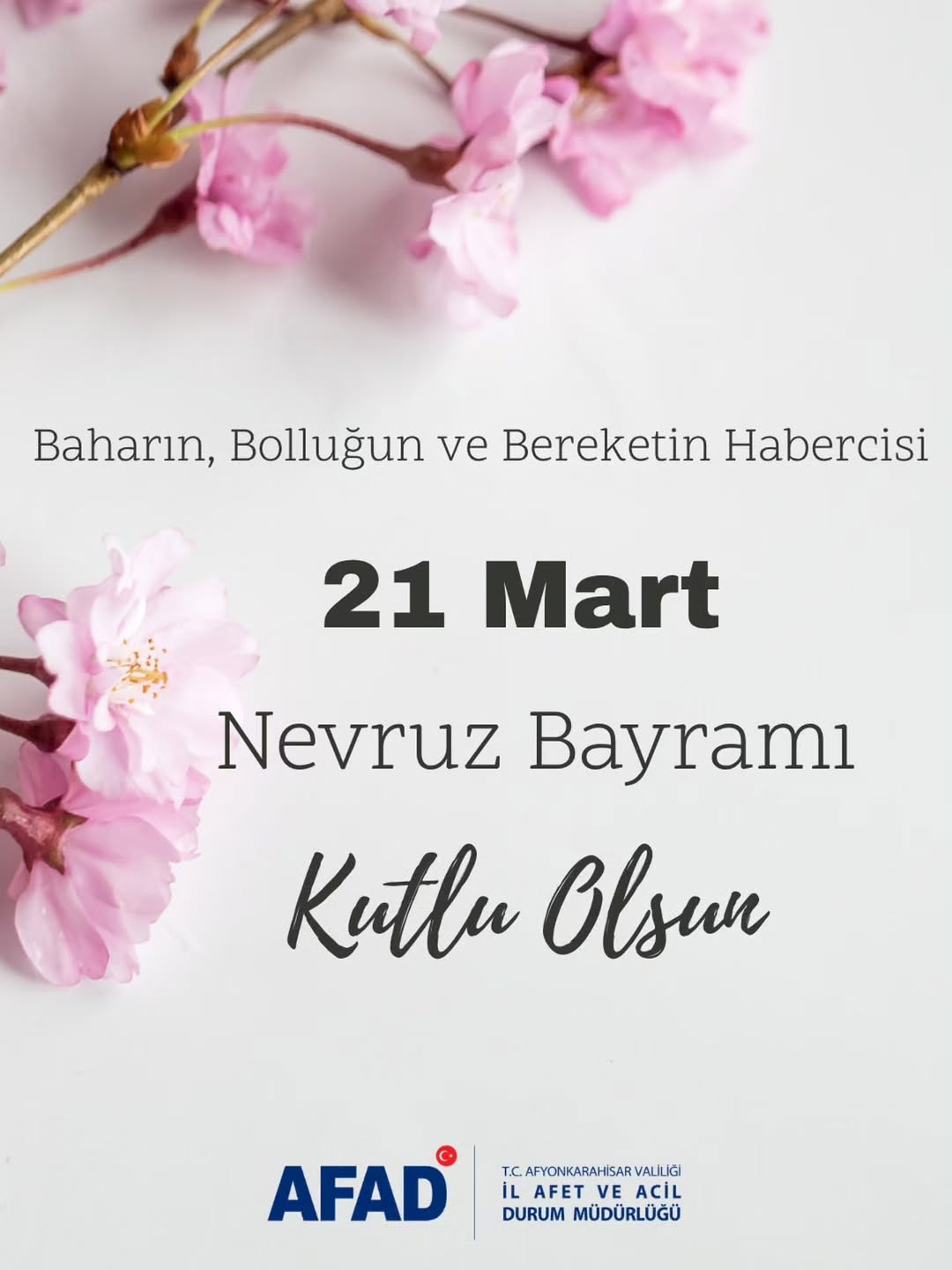 Afyonkarahisar İl Afet ve Acil Durum Müdürlüğü'nden Nevruz Mesajı