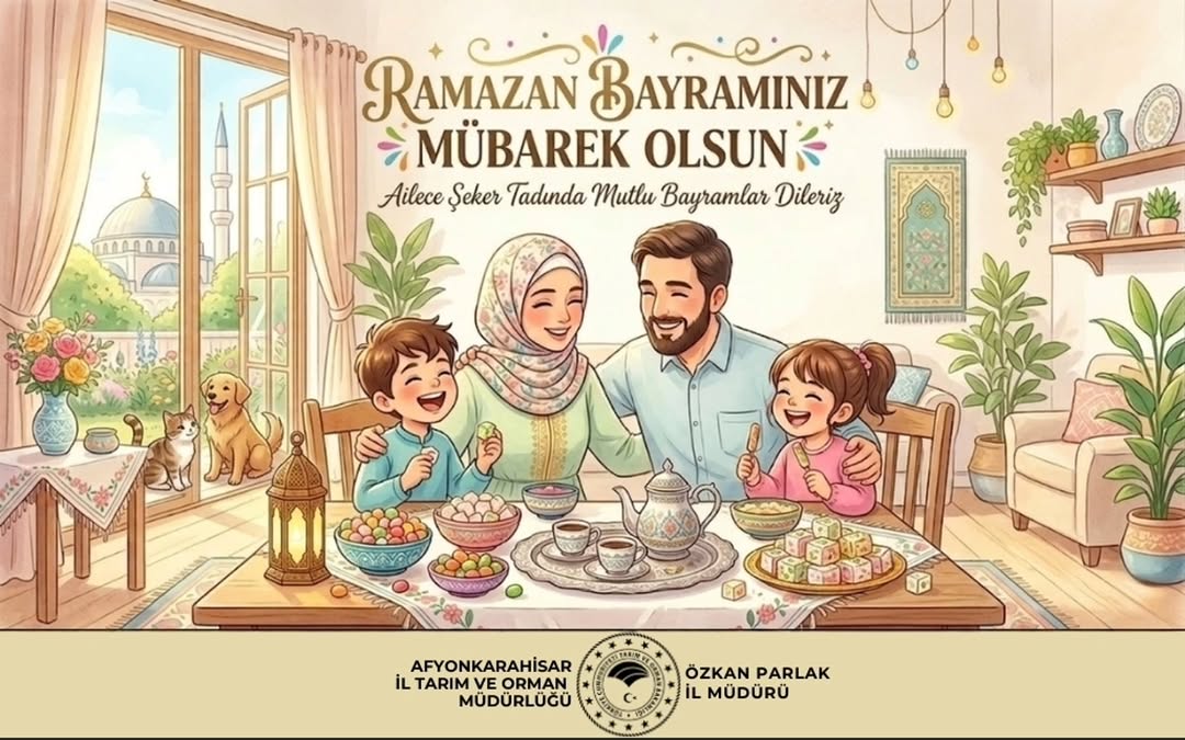 Afyonkarahisar İl Tarım Ve Orman Müdürlüğü'nden Ramazan Bayramı Kutlaması