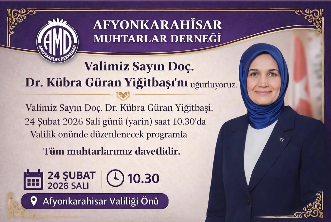Afyonkarahisar Valisi Doç. Dr. Kübra Güran Yiğitbaşı İçin Veda
