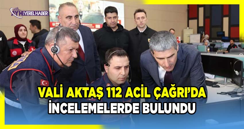 Afyonkarahisar Valisi Dr. Naci Aktaş, 112 Acil Çağrı Merkezi Müdürlüğünü Ziyaret Etti