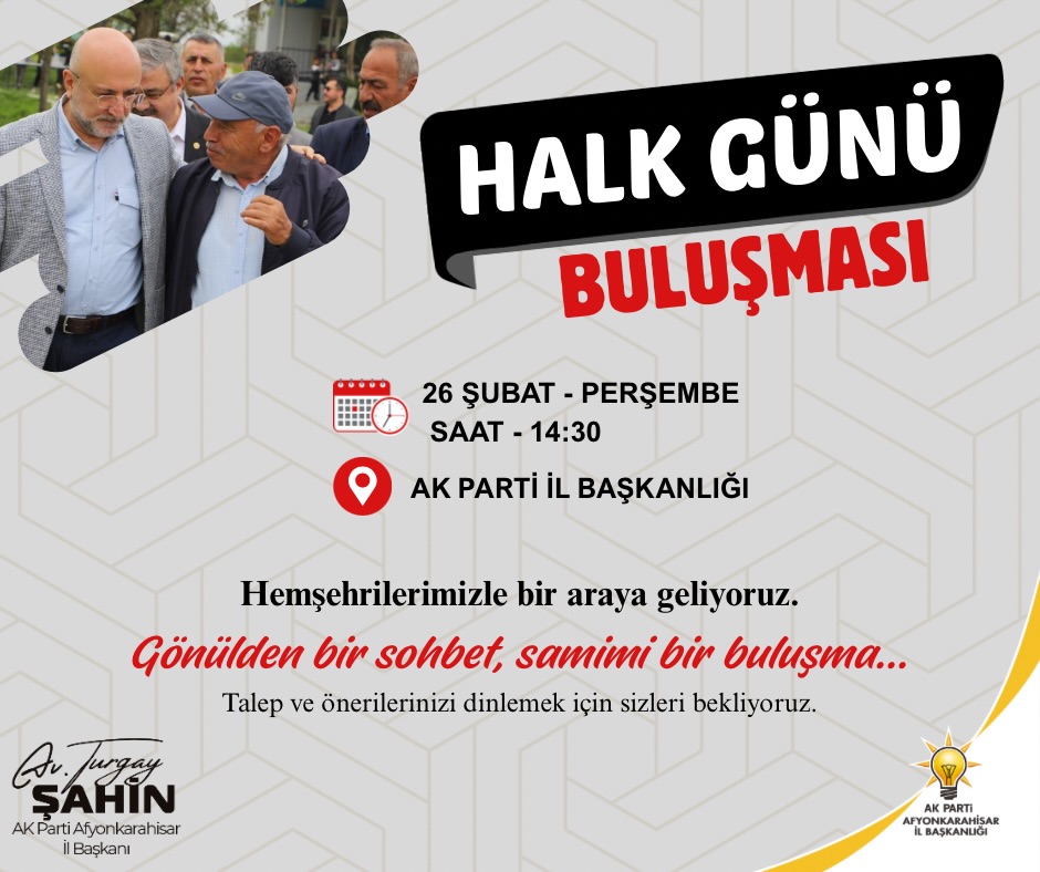 AK Parti Afyonkarahisar İl Başkanlığı Hemşehrileriyle Buluşuyor!