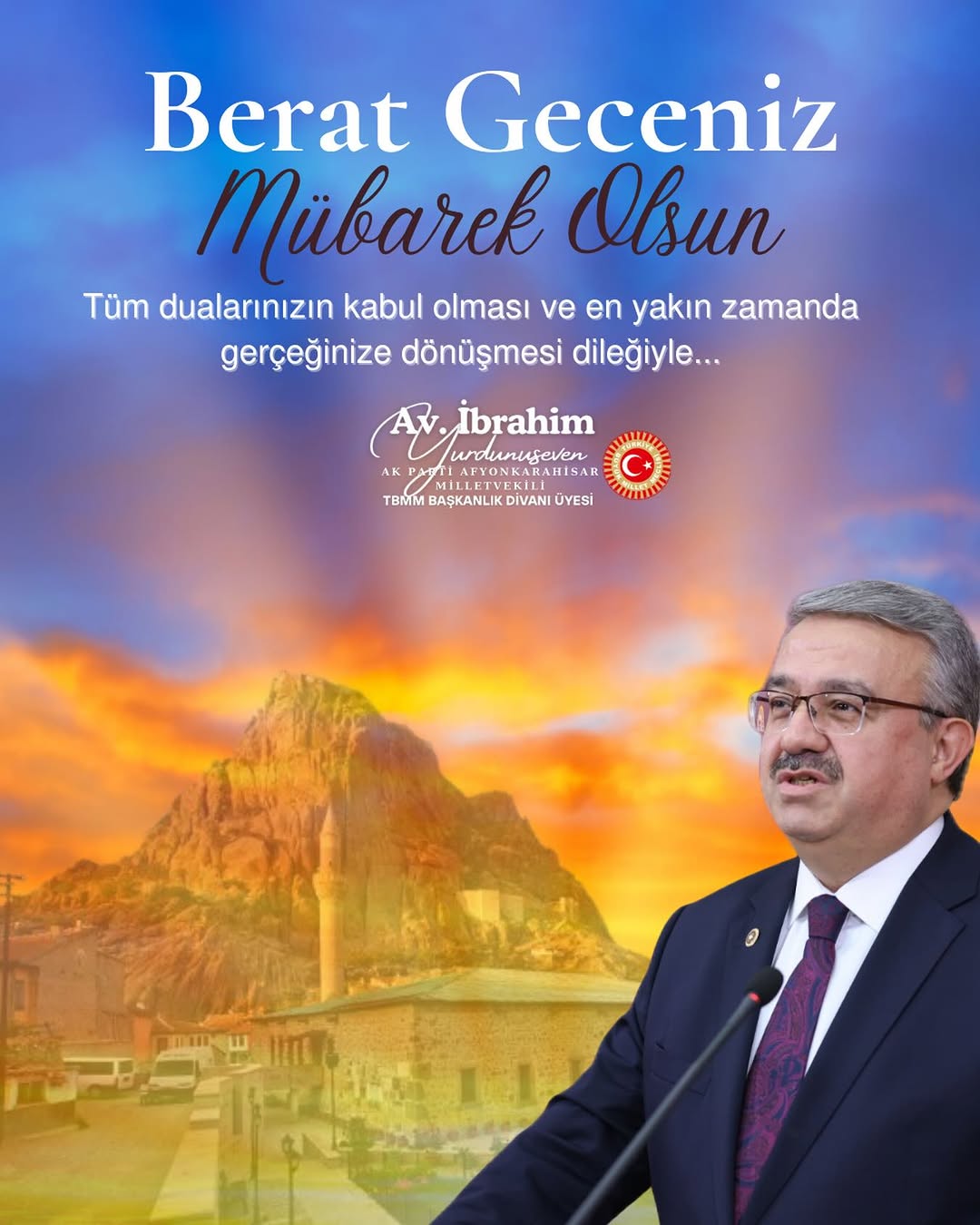 Ak Parti Milletvekili İbrahim Yurdunuseven'den Berat Kandili Mesajı