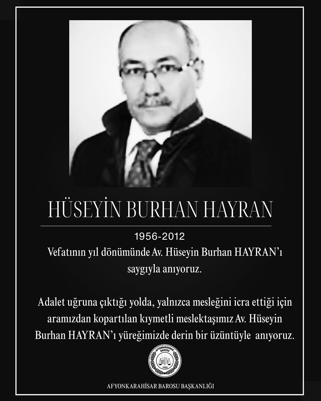 Av. Hüseyin Burhan Hayran'ı Vefatının Yıl Dönümünde Saygıyla Anıyoruz
