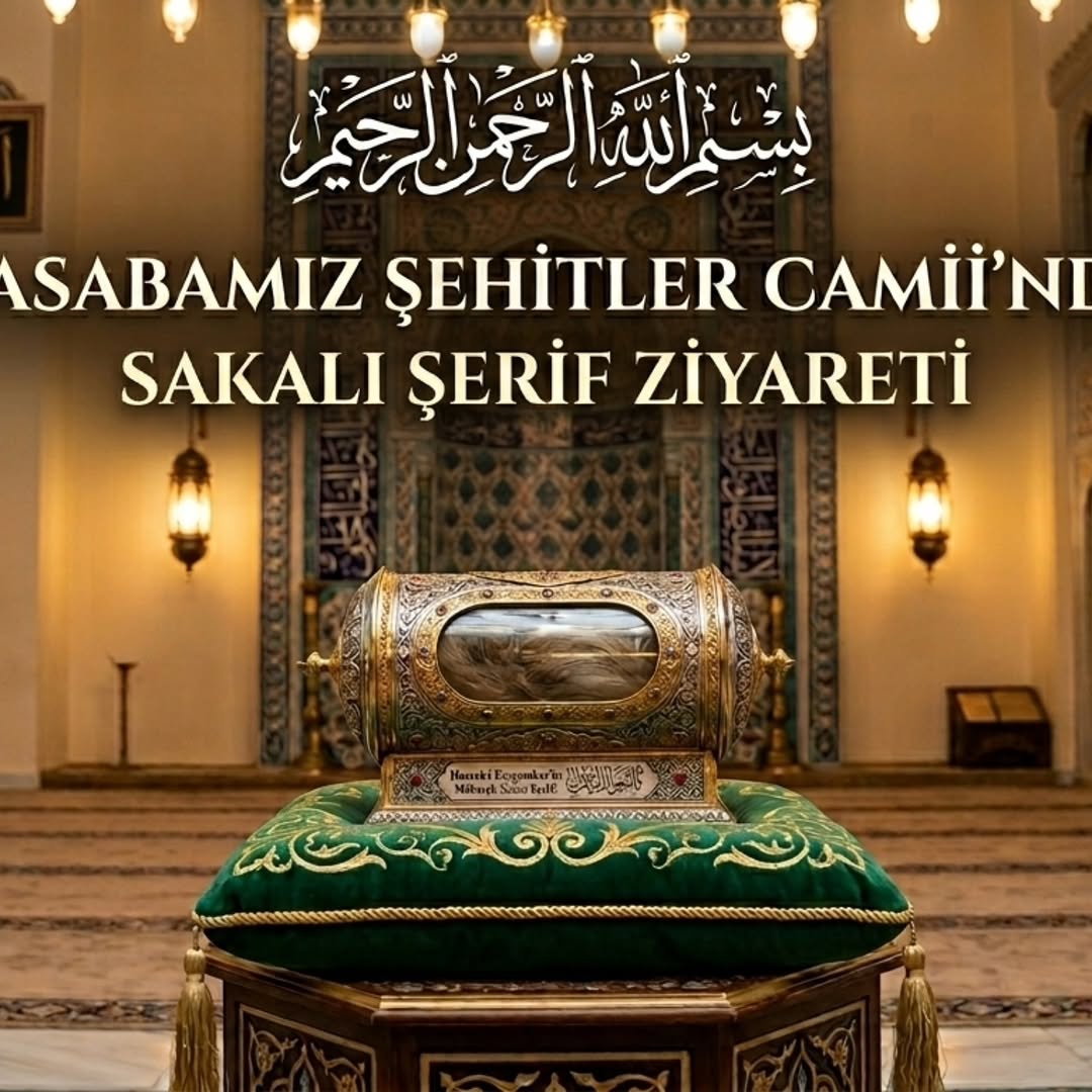 Değirmenayvalı Belediye Başkanı Halil Çelik: Peygamber Efendimiz’in Mübarek Emaneti Kasabamızda!