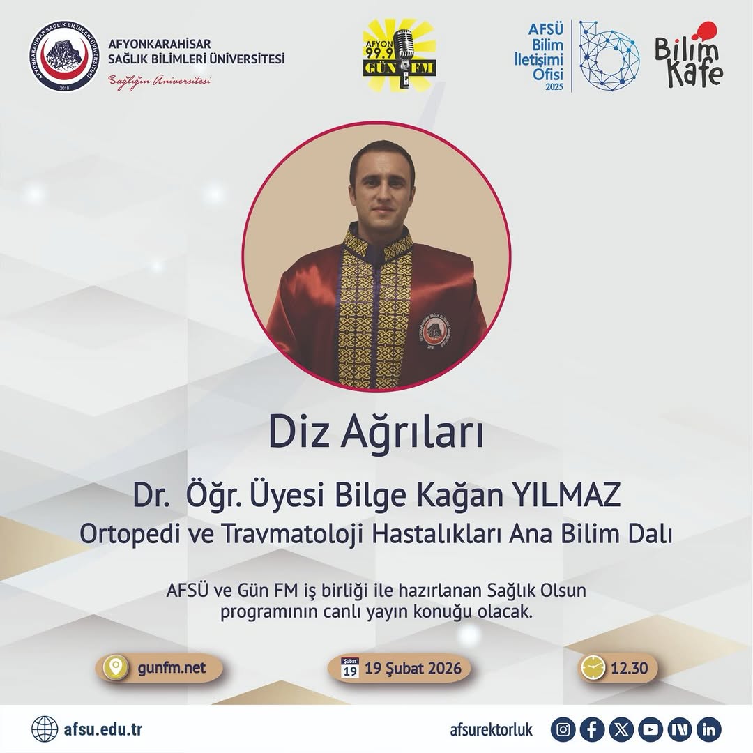 Dr.Öğr.Üyesi Bilge Kağan YILMAZ, Afyon Gün FM'de Sağlık Olsun Programında Canlı Yayın Konuğu Olacak
