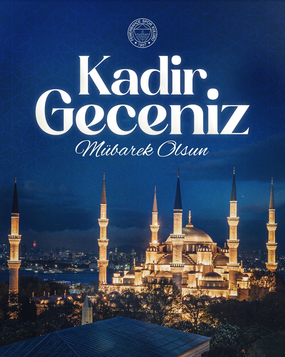 Fenerbahçe Spor Kulübü'nden Kadir Gecesi Mesajı