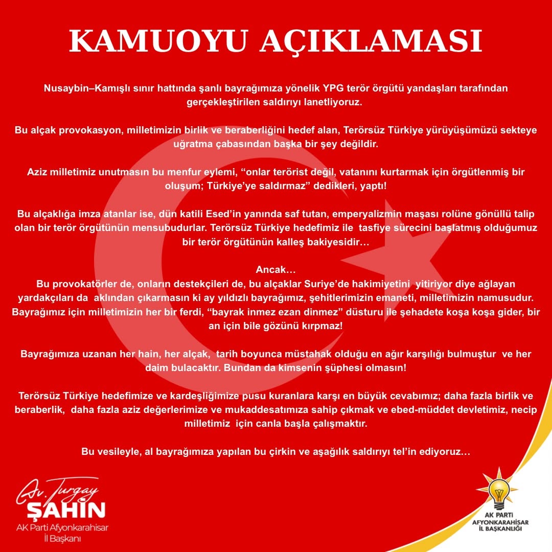 Nusaybin-Kamışlı Sınır Hattında Yaşanan Bayrak Saldırısına AK Parti Afyonkarahisar İl Başkanlığı'ndan Sert Tepki