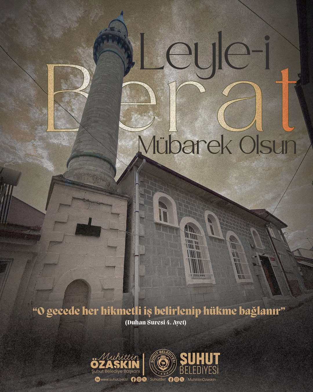 Şuhut Belediye Başkanı Muhuttin ÖZAŞKIN'dan Berat Kandili Mesajı