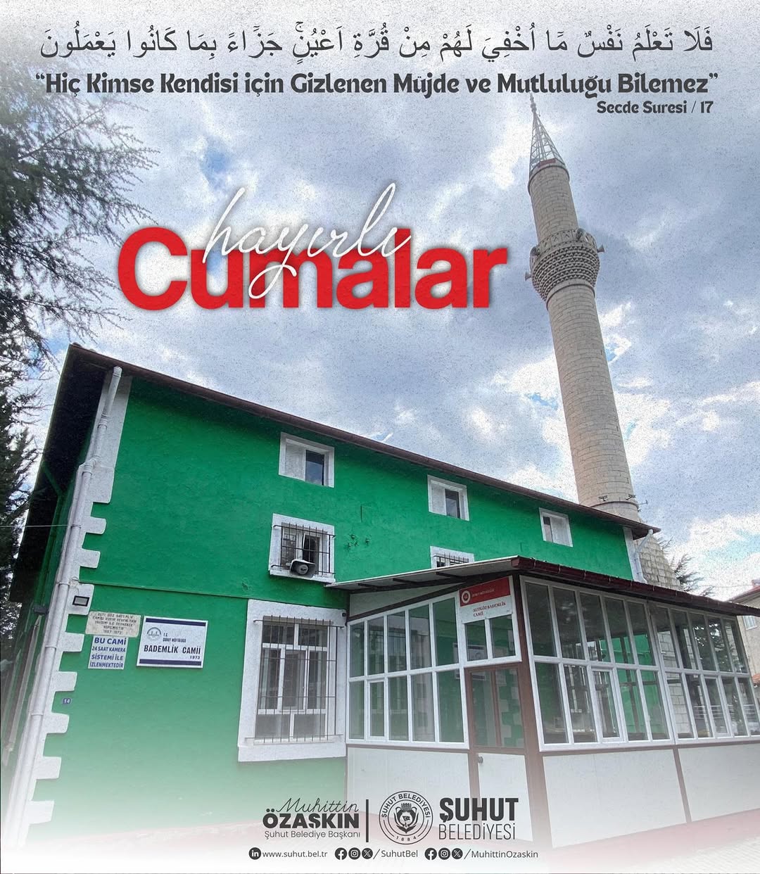 Şuhut Belediye Başkanı Muhuttin ÖZAŞKIN'dan Hayırlı ve Bereketli Cumalar Mesajı