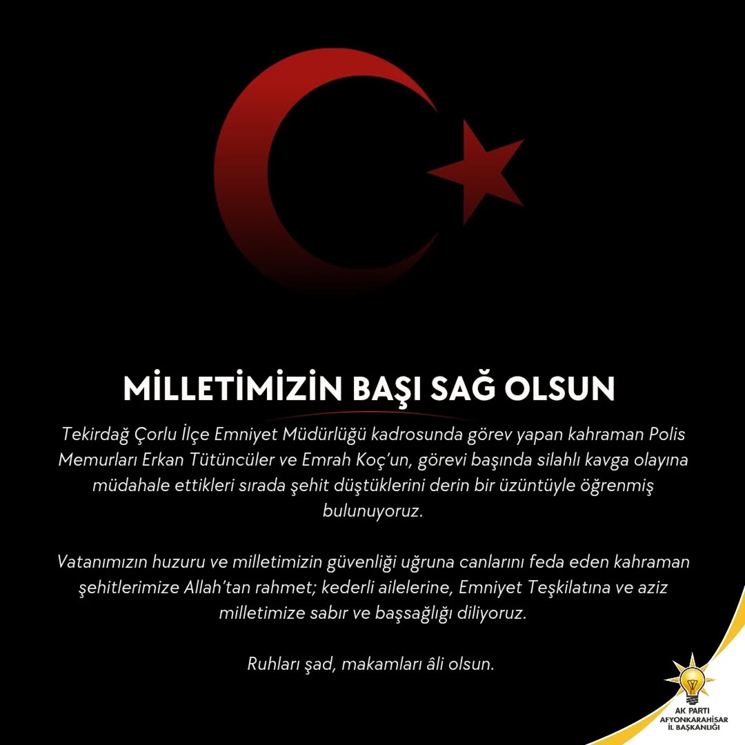 Tekirdağ Çorlu İlçe Emniyet Müdürlüğü'nde Şehit Düşen Polis Memurları için Başsağlığı Mesajı