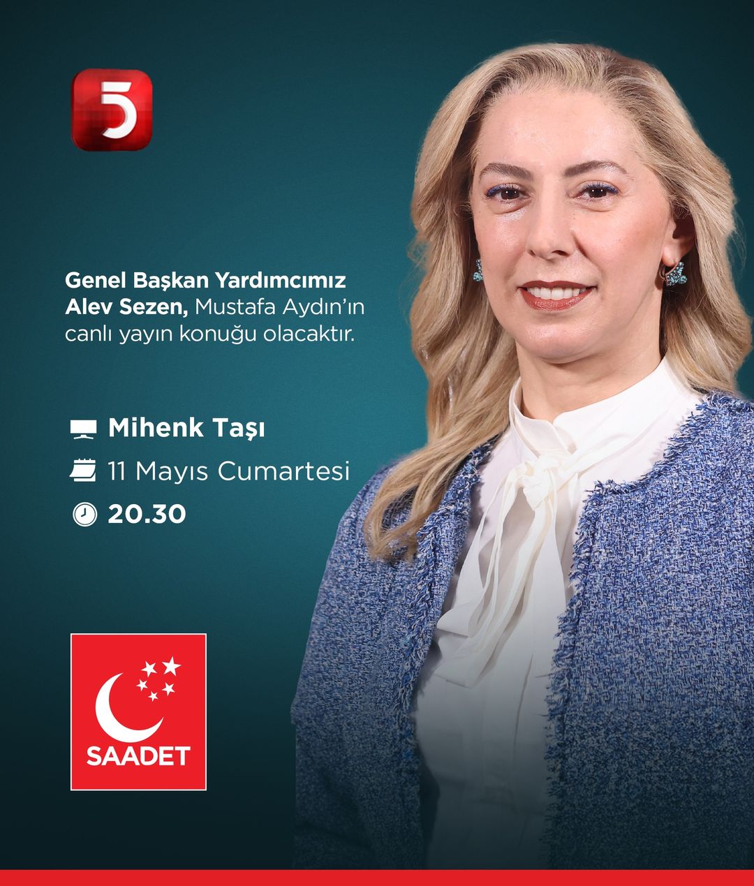 Saadet Partisi Genel Başkan Yardımcısı Alev Sezen, canlı yayın konuğu olacak