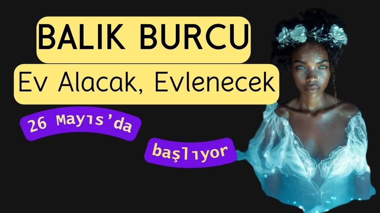 Balık Burcu, Ev Alacaklar Sağa Geçsin, Evlenecekler Sola