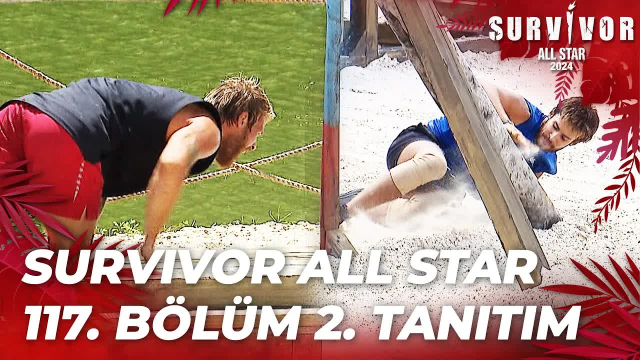 Survivor All Star 2024'ün 117. bölümü heyecan yaratıyor