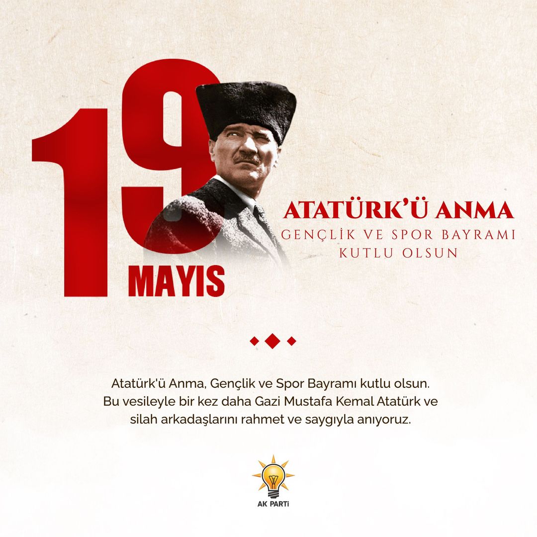 AK Parti 19 Mayıs Atatürk'ü Anma, Gençlik ve Spor Bayramı Mesajı