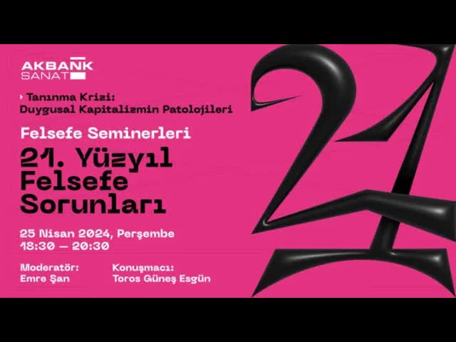 21. Yüzyıl Felsefe Sorunları Semineri: 