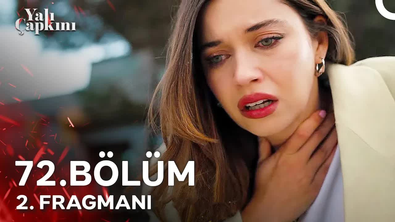 Yalı Çapkını Dizisinin 72. Bölümünün Fragmanı Yayınlandı!