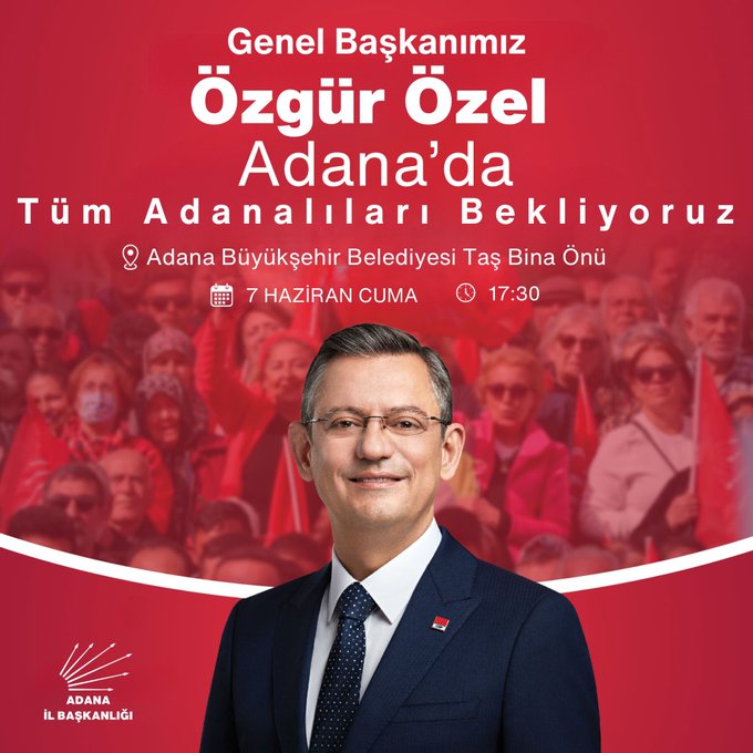 CHP Genel Başkanı Adana Ziyaretinde