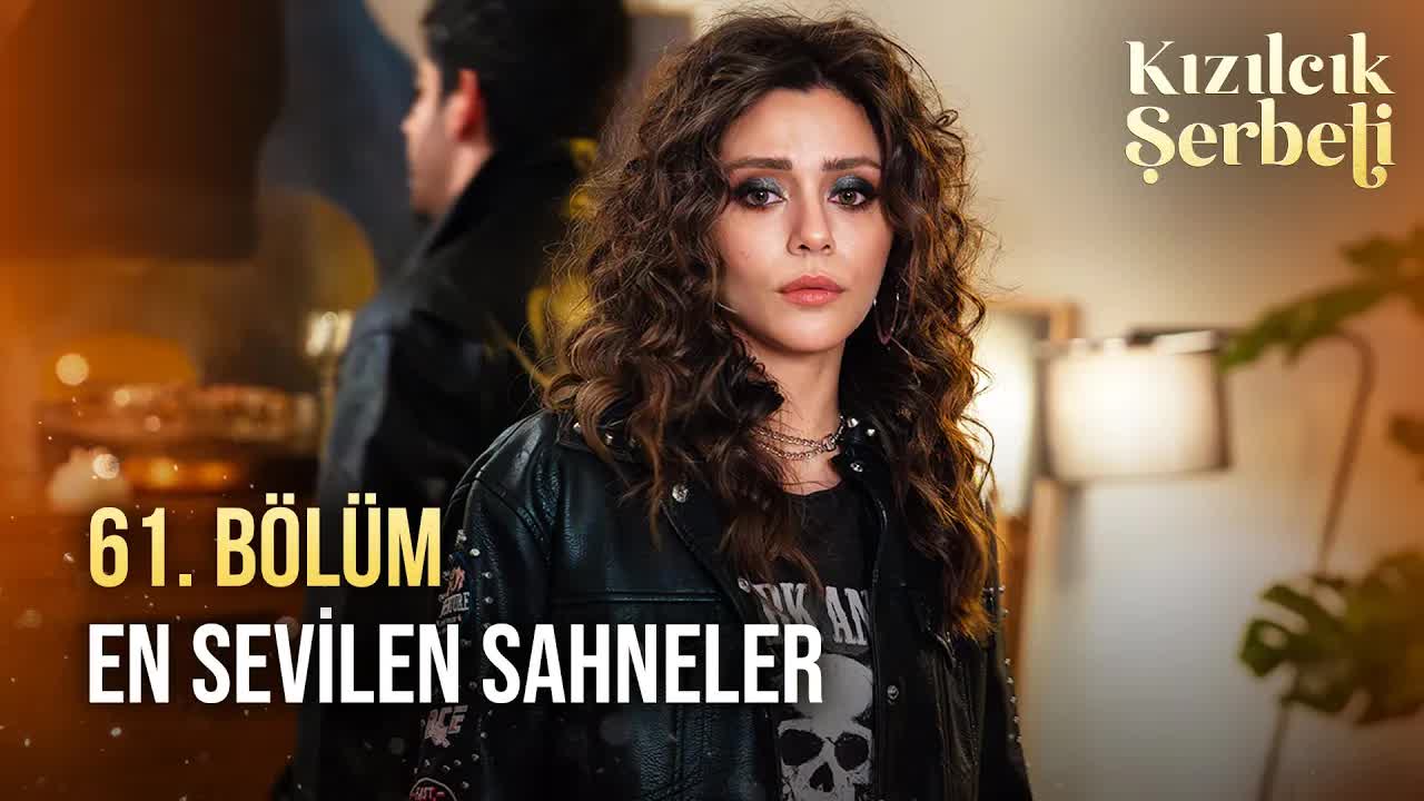 Kızılcık Şerbeti 61. Bölüm: En Sevilen Sahneler