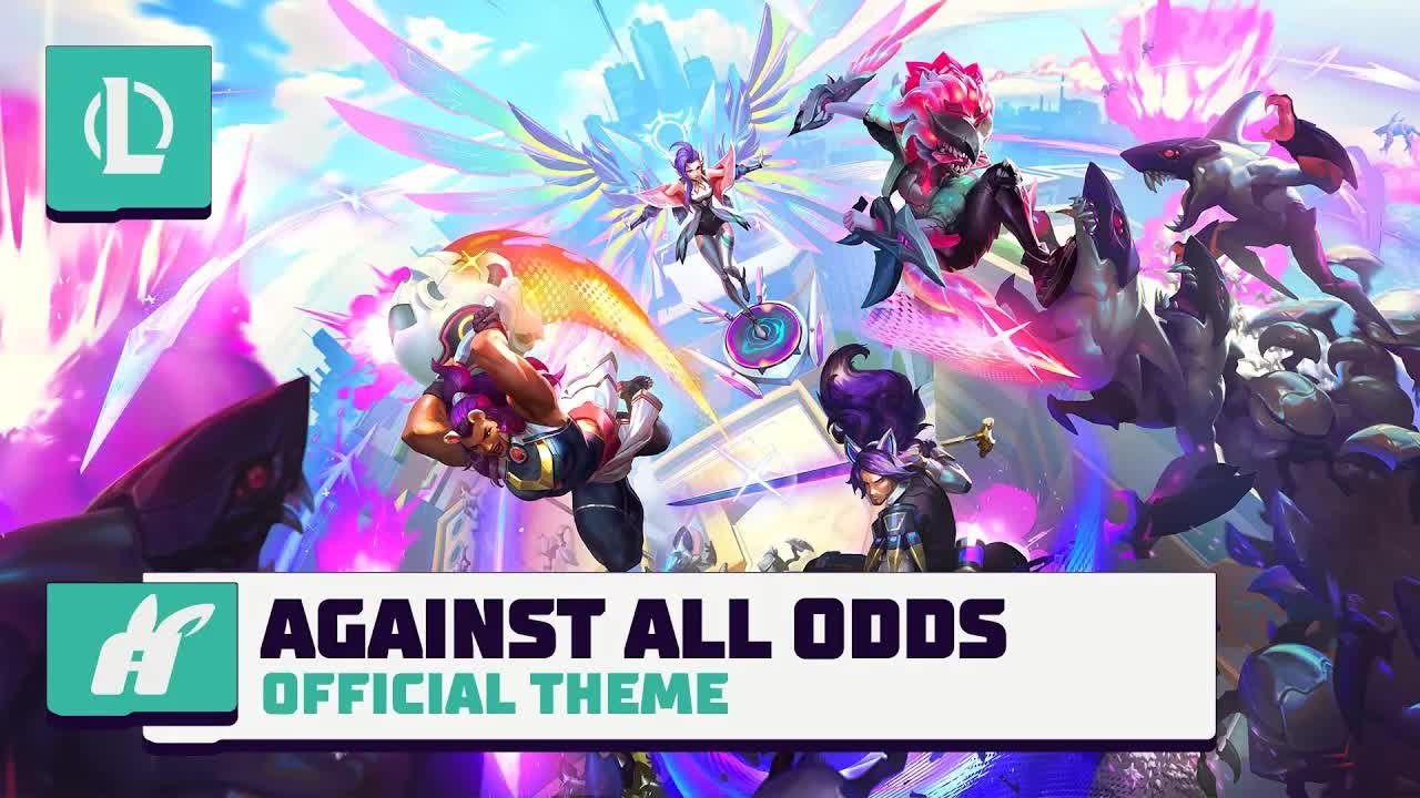 League of Legends'in Yeni Teması: Against All Odds