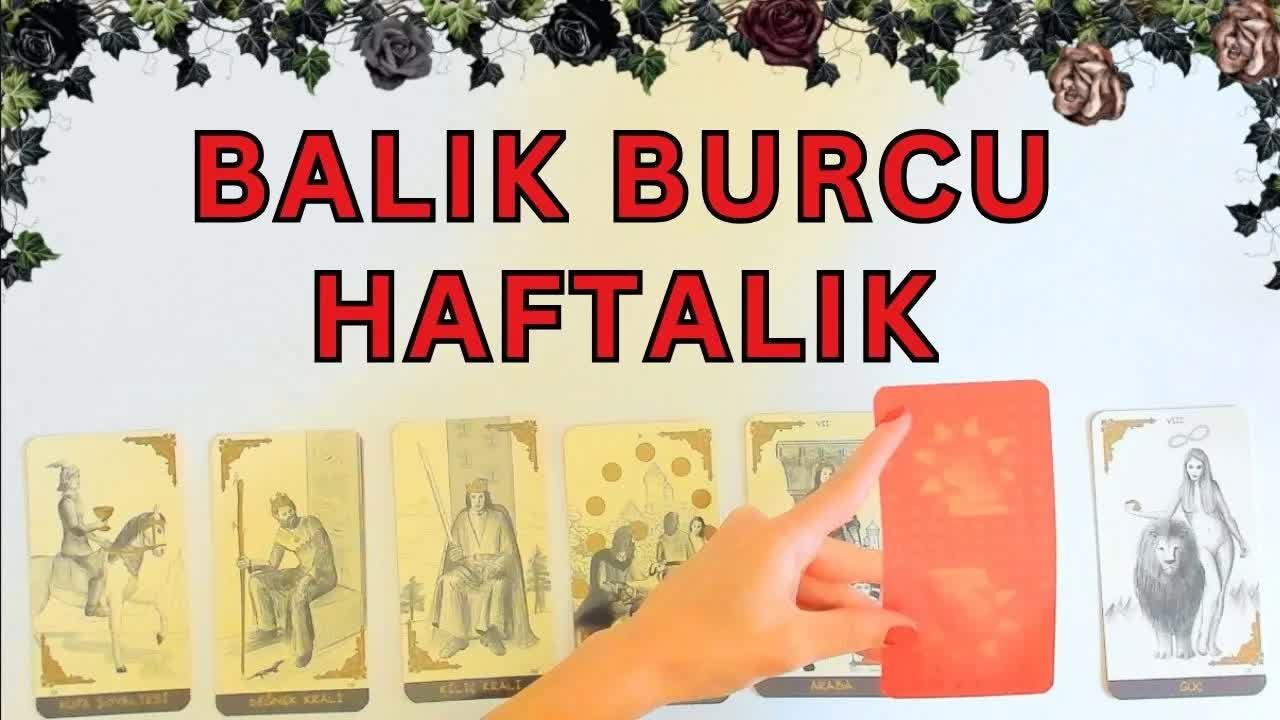 Balık Burcu Haftalık Yorumu