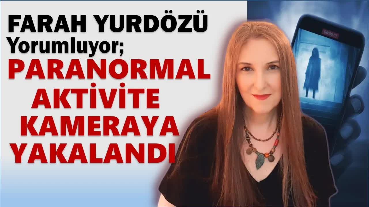 Paranormal Aktiviteler ve Ruhsal Deneyimler: İlginç Hikayeler