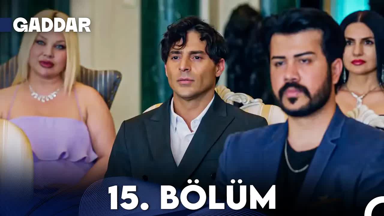 Gaddar 15. Bölüm Özeti