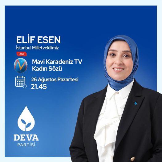 İstanbul Milletvekili Elif Esen, Mavi Karadeniz TV'de 'Kadın Sözü' Programına Konuk Olacak