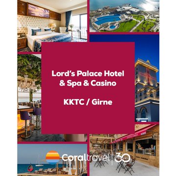 Lord’s Palace Hotel & Spa & Casino'da Müthiş Bir Tatil Fırsatı