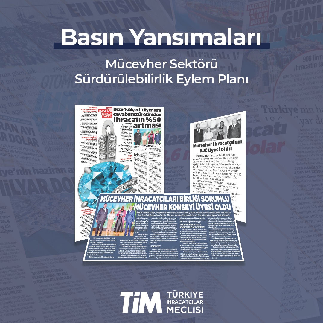 TİM Başkanı Gültepe: Mücevher Sektöründe Sürdürülebilirlik Eylem Planı Önemli Bir Adım