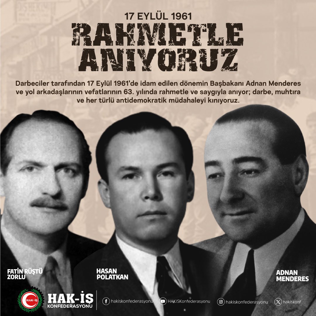 Hak İşçi Sendikaları Konfederasyonu, Adnan Menderes ve Yol Arkadaşlarını Anarak Darbeleri Kınadı