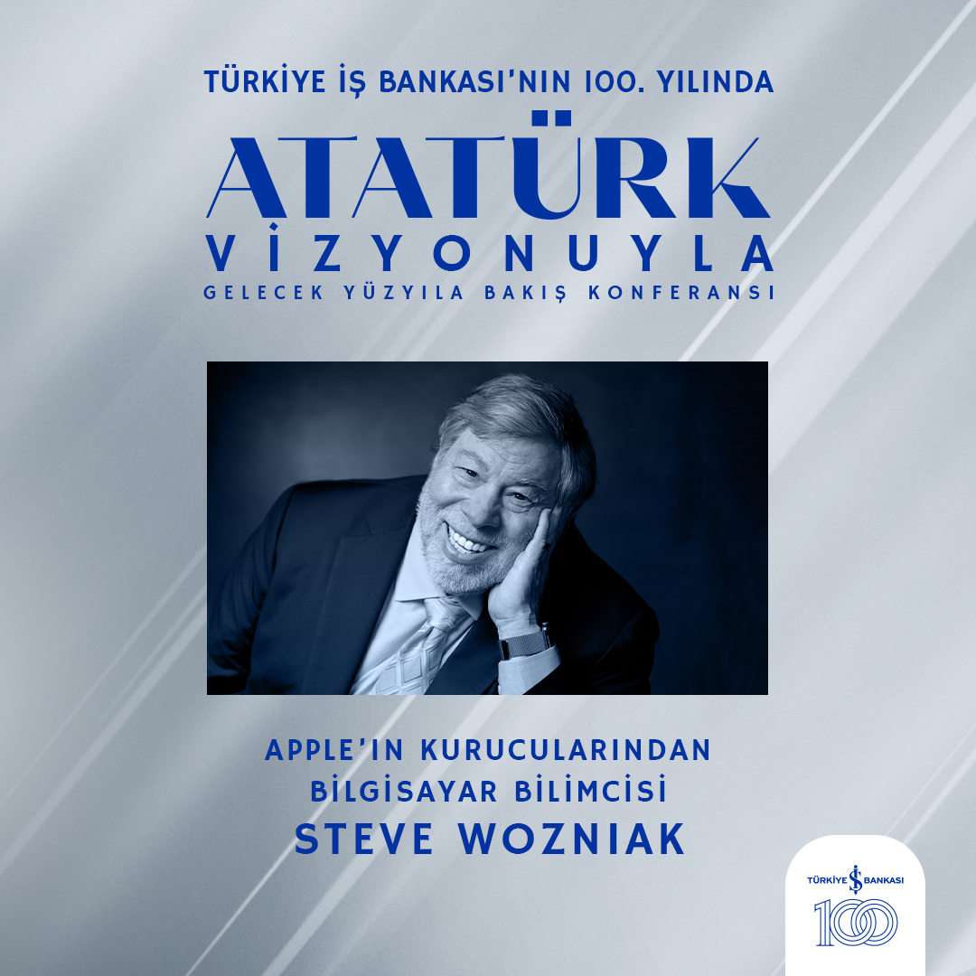 Steve Wozniak, Atatürk Vizyonuyla Gelecek Yüzyıla Bakış Konferansı'na Konuşmacı Olarak Katılacak