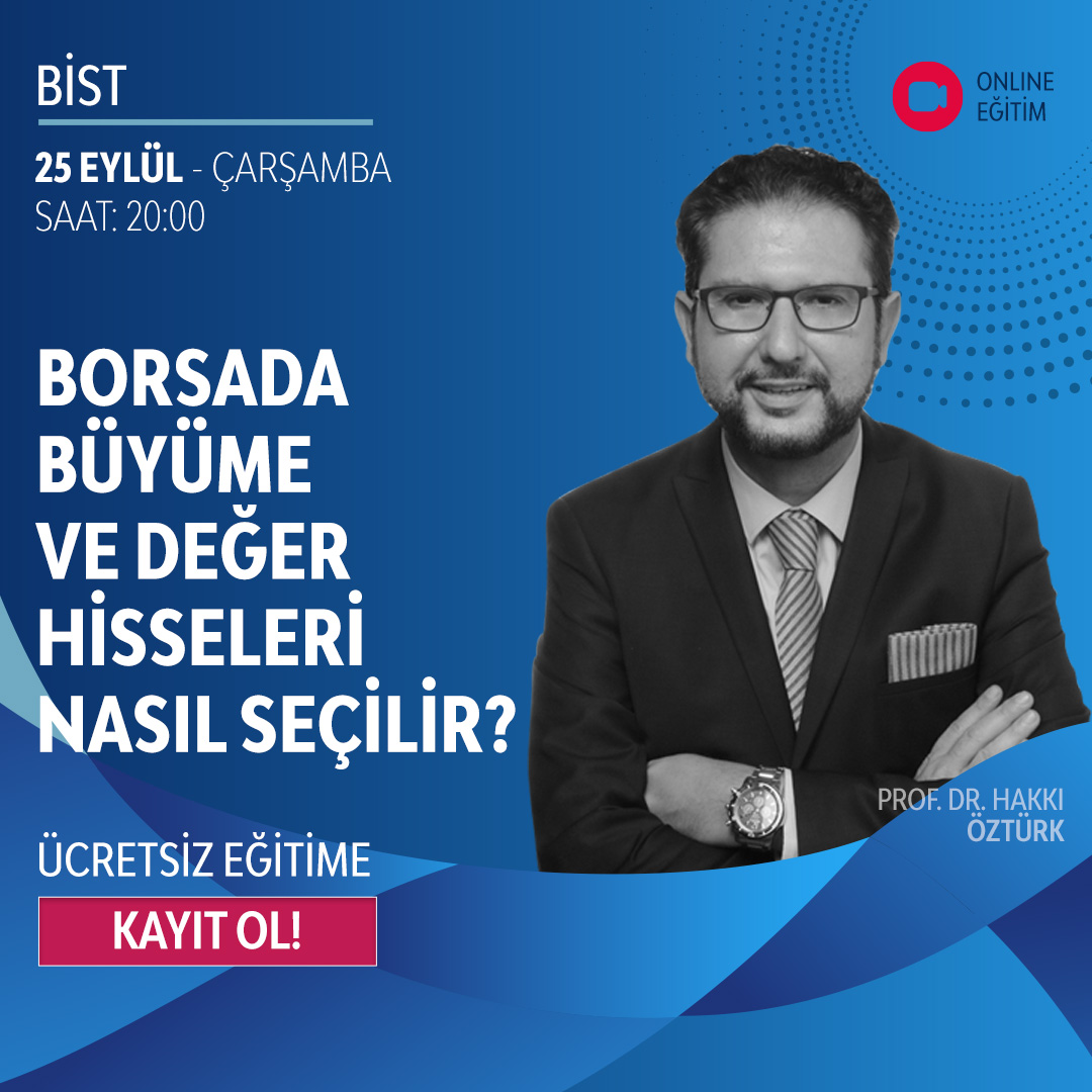 
    Borsada Büyüme ve Değer Hisseleri Eğitimi Duyurusu
  