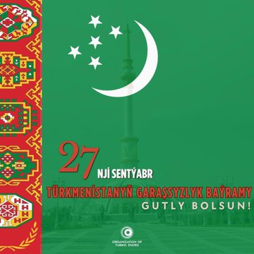 Türkmenistan’ın Bağımsızlık Günü Kutlandı