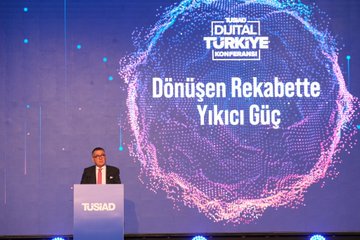 TÜSİAD, liderleri Dijital Türkiye Konferansı'nda bir araya getirdi