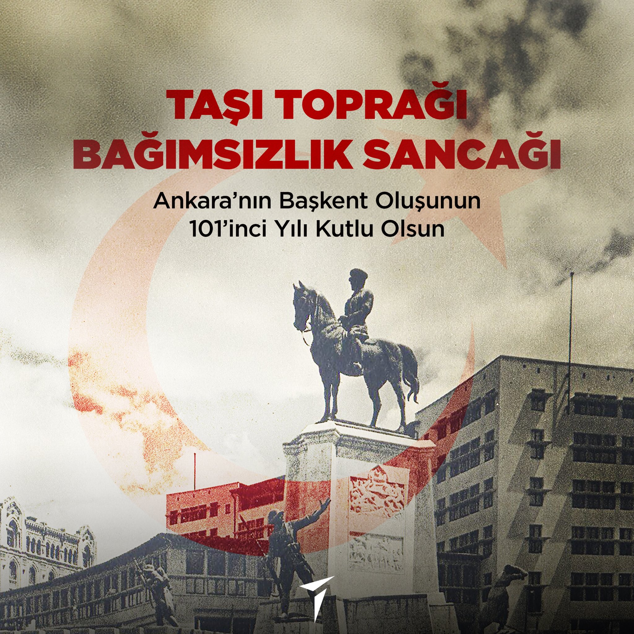 Ankara'nın Başkent Oluşunun 101. Yıl Dönümü Kutlanıyor