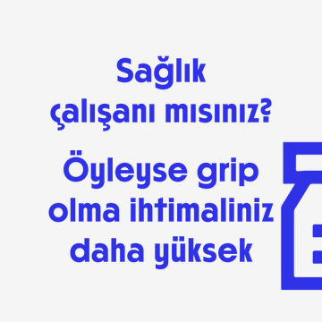 Sağlık çalışanları grip riski altında