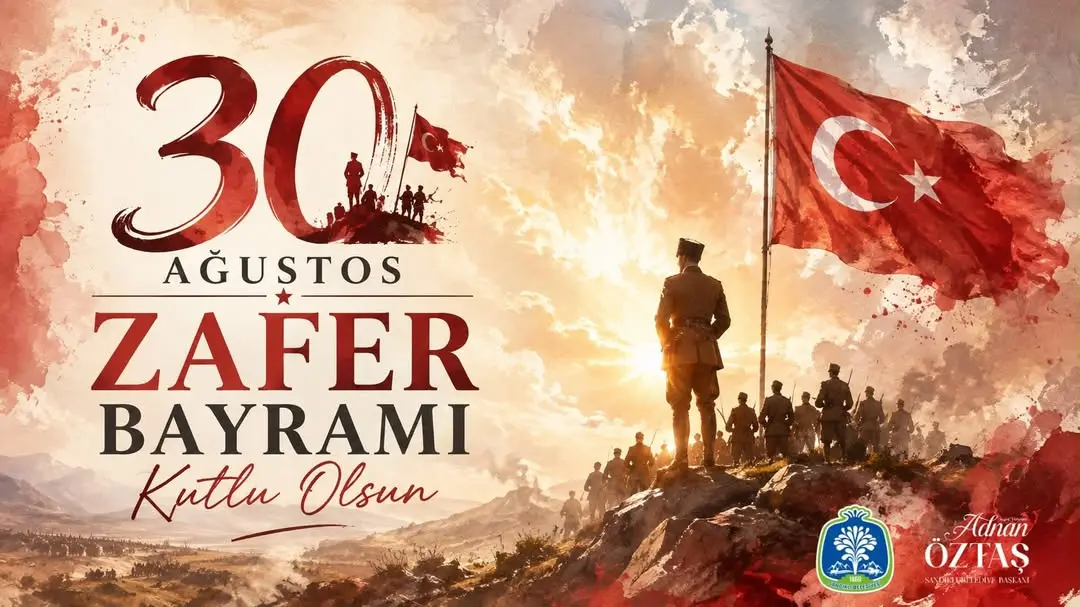 30 Ağustos Zaferi'nin 104. Yıl Dönümünde Milletimizin Bağımsızlık ve İstiklal Mücadelesi