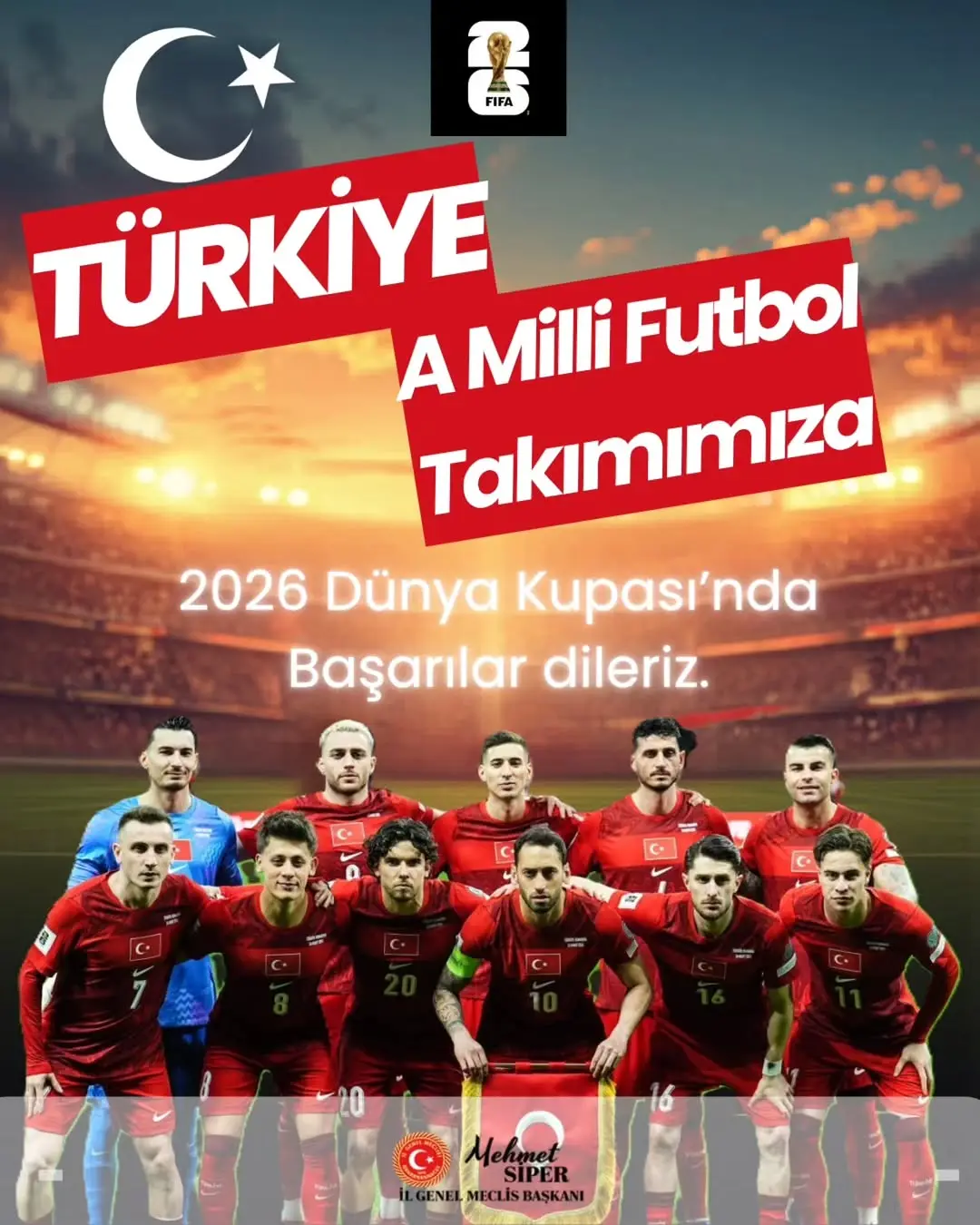 A Milli Futbol Takımına FIFA 2026 Dünya Kupası'nda Başarılar Diliyoruz