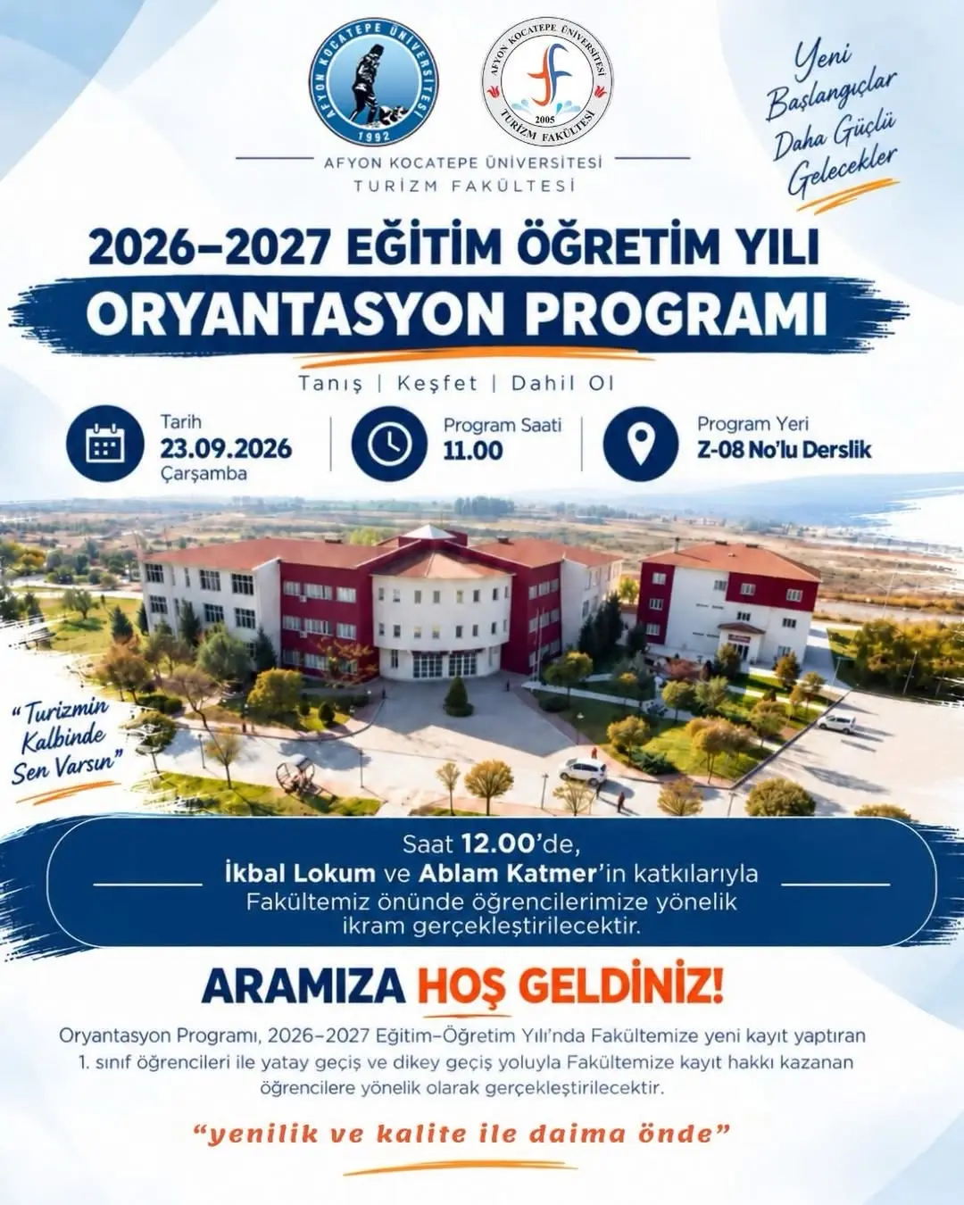 Afyon Kocatepe Üniversitesi'nde Bugün: 2026-2027 Eğitim Öğretim Yılı Oryantasyon Programı