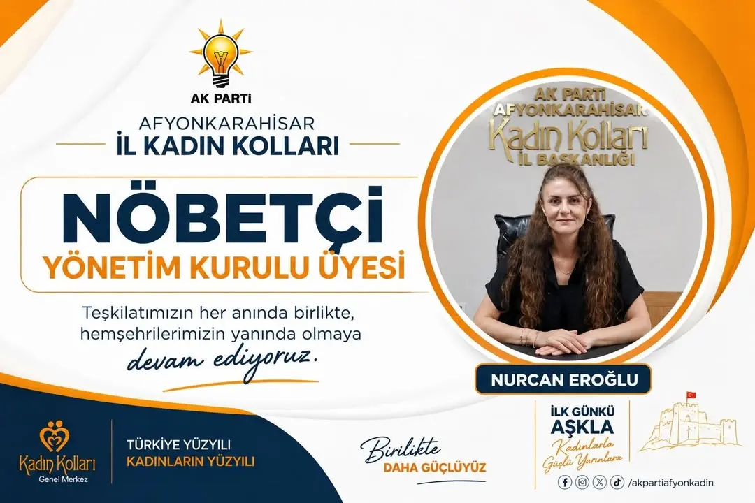 AK Parti Afyonkarahisar İl Kadın Kolları'ndan Nöbetçi Yönetim Kurulu Üyesi Nurcan Eroğlu'nun Görev Bildirimi