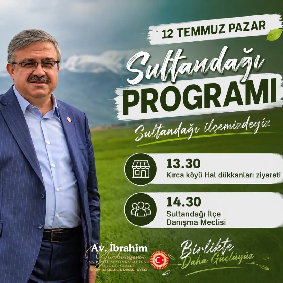 Ak Parti Afyonkarahisar Milletvekili İbrahim Yurdunuseven'den Sultandağı İlçesi Ziyareti