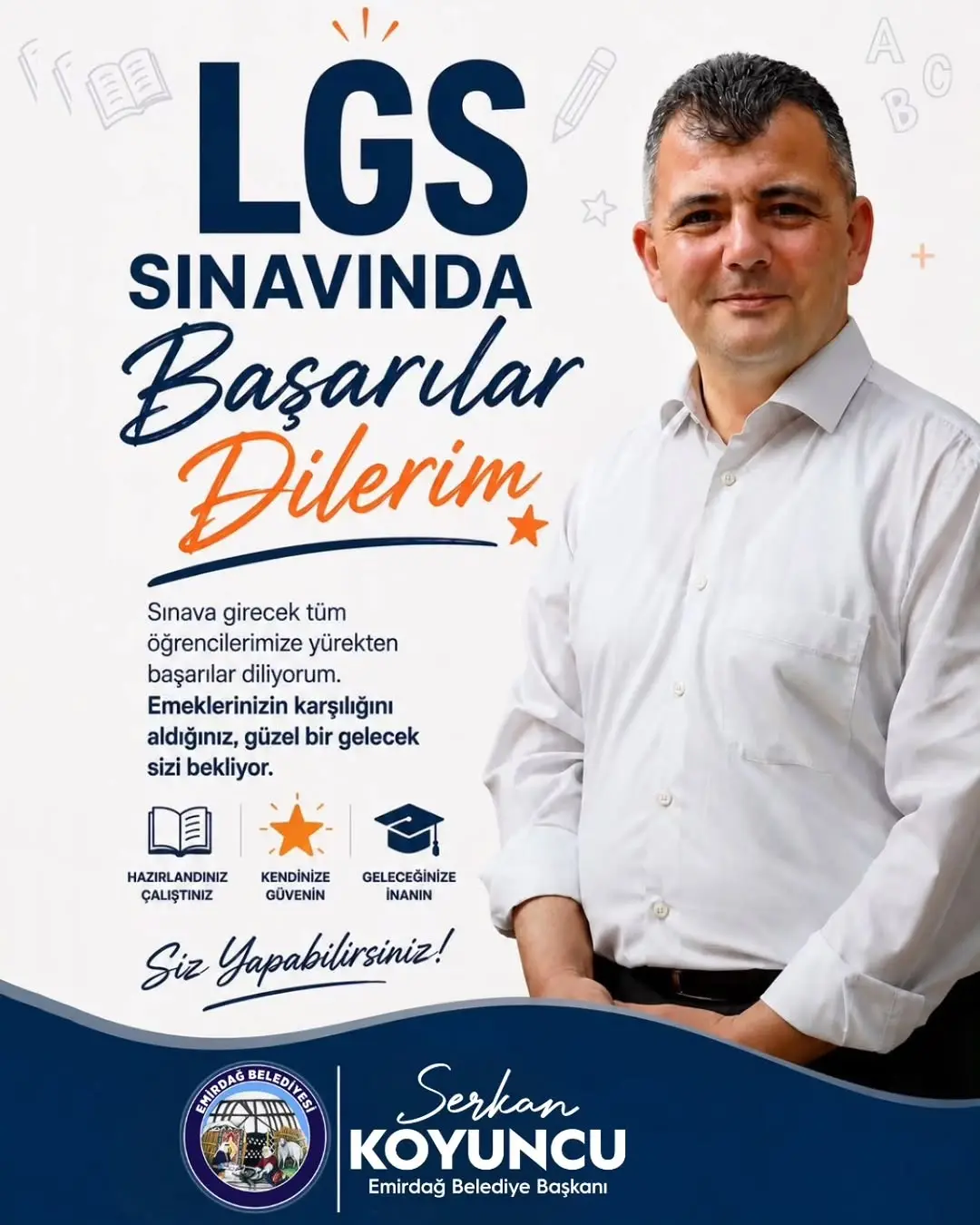 Emirdağ Belediye Başkanı Serkan Koyuncu'dan LGS Sınavına Girecek Öğrencilere Başarı Dileği