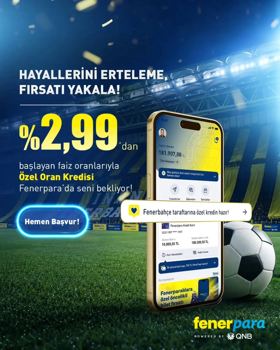 Fenerbahçe'den Kredi Kampanyası: Hayallerini Erteleme, Harekete Geç!
