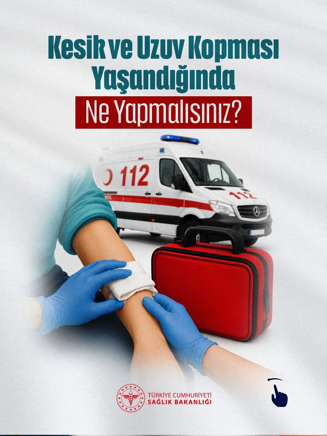 Kesik ve uzuv kopması durumunda yapılması gerekenler