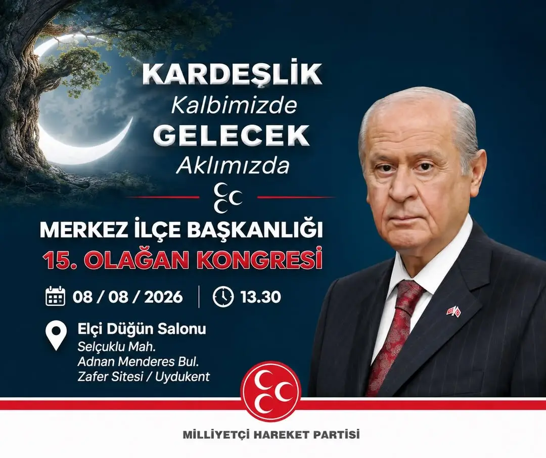 MHP Afyonkarahisar Merkez İlçe Başkanlığı'nın 15. Olağan Kongresi Duyurusu