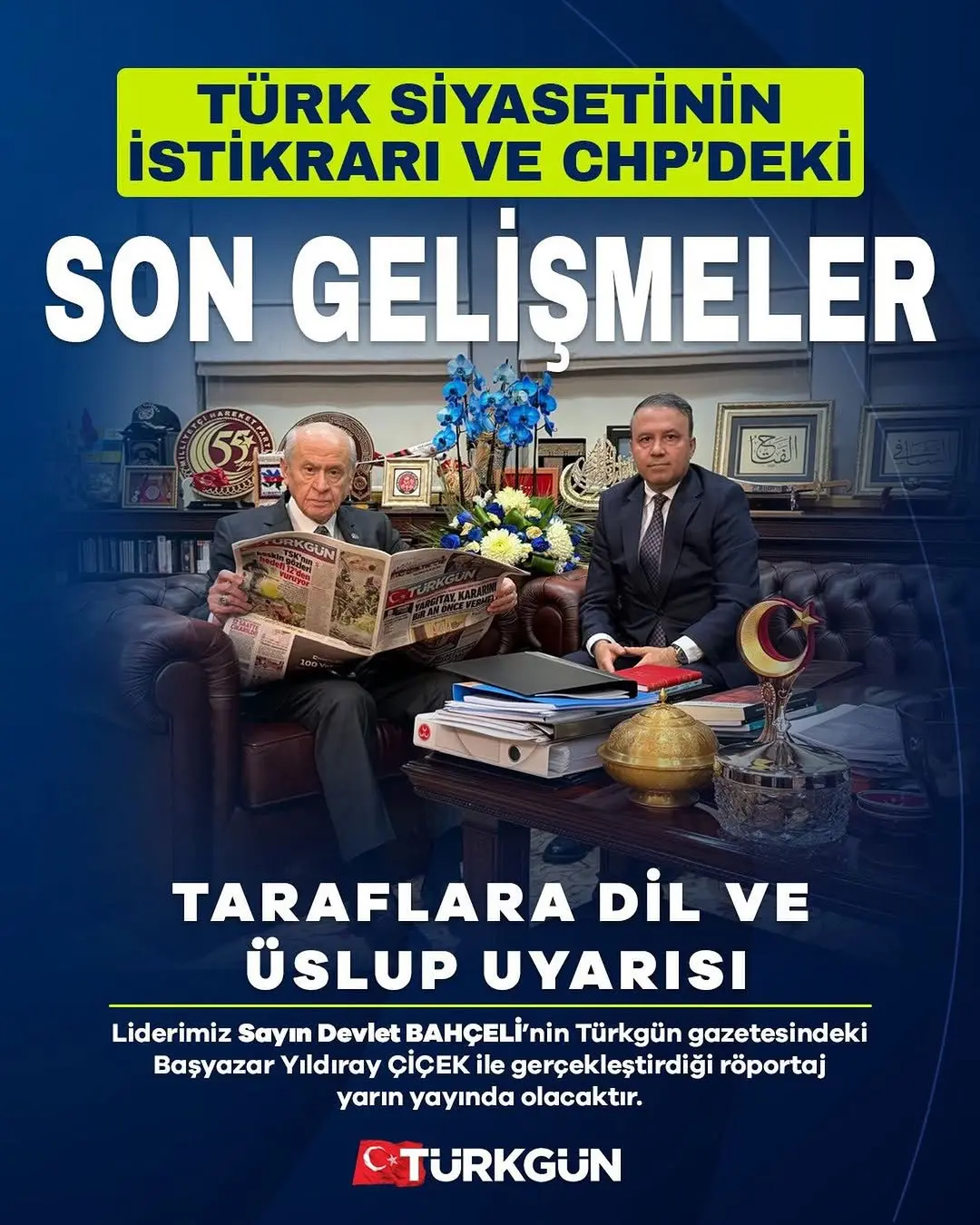 MHP Genel Başkanı Devlet Bahçeli'nin Yıldıray Çiçek İle Röportajı Yarın Yayında