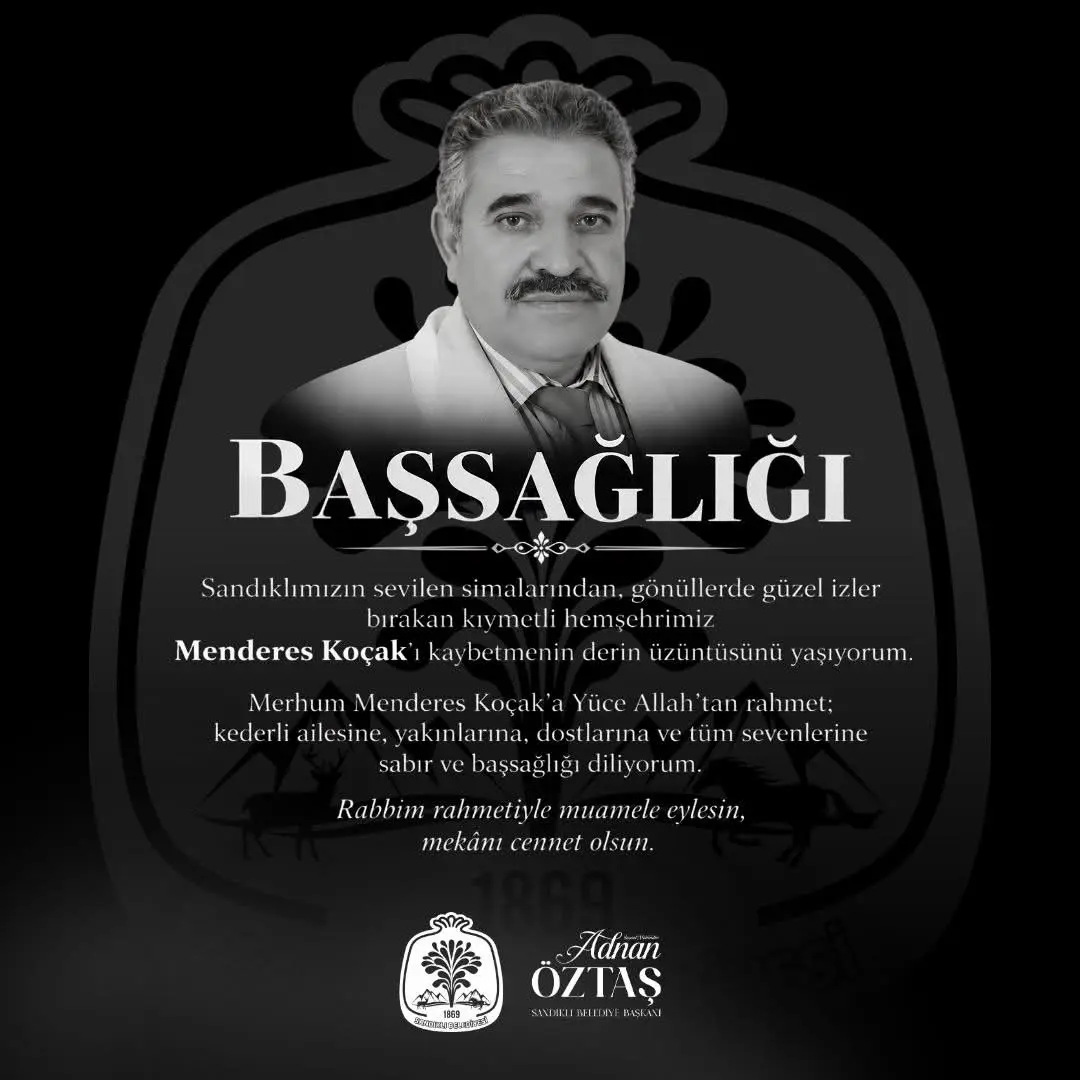 Sandıklı'da Sevilen İsim Menderes Koçak'ın Vefatı